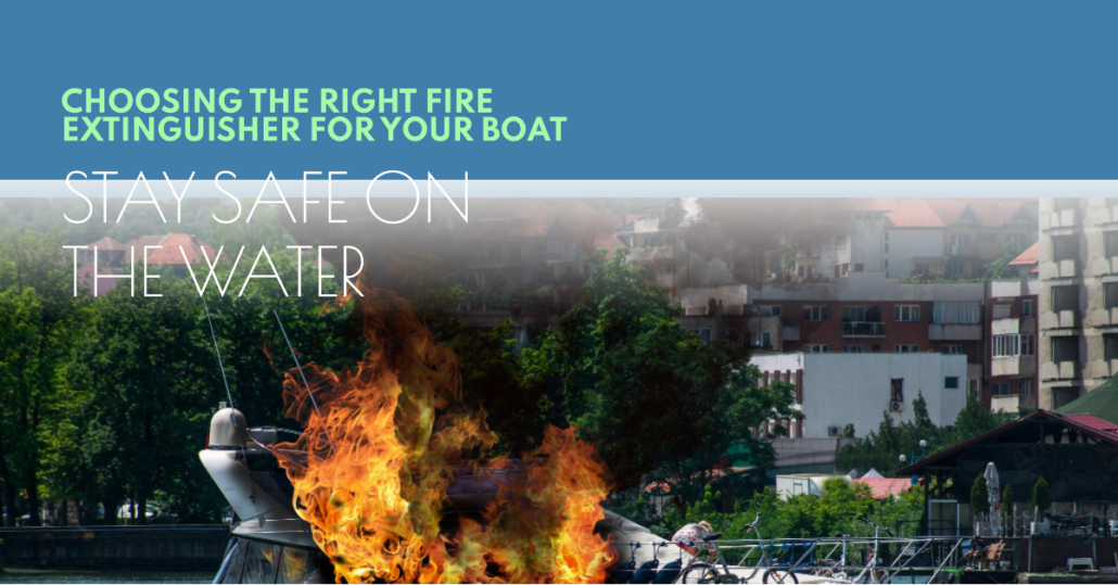 Right Fire Extinguisher for Your Boat