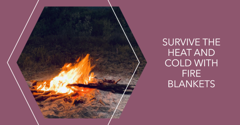 Fire Blankets in Extreme Conditions: How They Work and When to Use Them