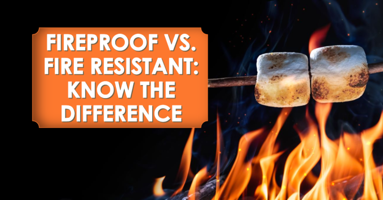 Fireproof vs. Fire Resistant: What’s the Difference and Why It Matters